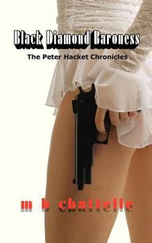 Paperback Black Diamond Baroness: The Peter Hacket Chronicles Book