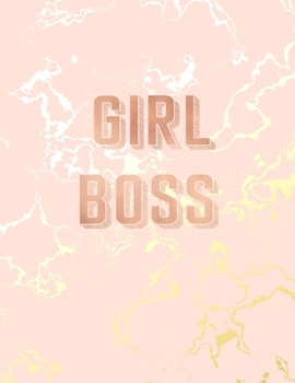 Girl Boss: Inspirational Quote Bullet Journal, Beautiful Pink Marble and Gold | 8.5 x 11, 120 Dot Grid Pages