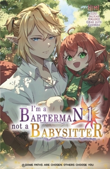 Paperback I'm a Barterman, Not a Babysitter: Volume 1 Book