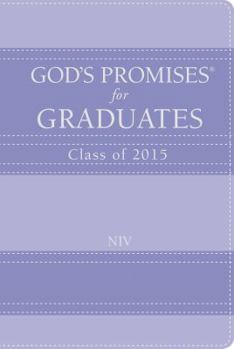 Hardcover God's Promises for Graduates Class of 2015: New International Version, Lavender Book