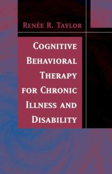 Paperback Cognitive Behavioral Therapy for Chronic Illness and Disability Book