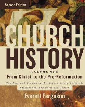 Hardcover Church History, Volume One: From Christ to the Pre-Reformation: The Rise and Growth of the Church in Its Cultural, Intellectual, and Political Context Book