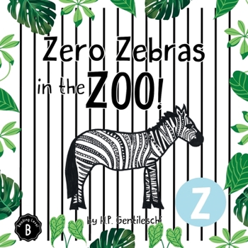 Paperback Zero Zebras in the Zoo: The Letter Z Book