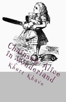 Paperback Chainsaw Alice in Wonderland Book