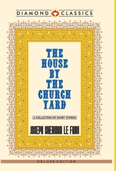 Hardcover The House by the Church-Yard Book