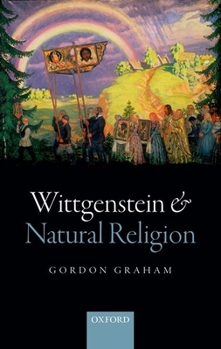 Hardcover Wittgenstein and Natural Religion Book