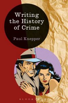 Hardcover Writing the History of Crime Book