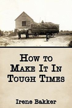 Paperback How to Make It In Tough Times Book