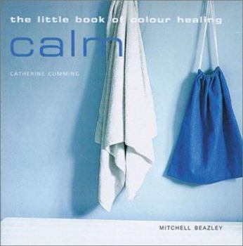 Hardcover The Little Book of Color Healing Calm Book