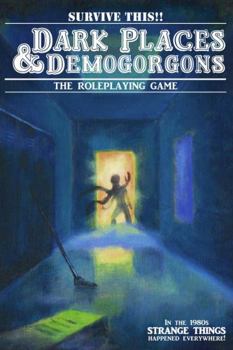 Paperback Dark Places And Demogorgons (Soft Cover) Book