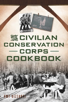 Paperback The Civilian Conservation Corps Cookbook Book
