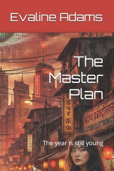 Paperback The Master Plan: The year is still young Book