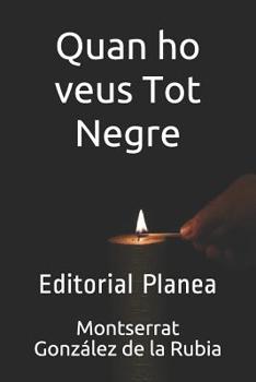 Paperback Quan ho veus tot negre: Editorial Planea [Catalan] Book