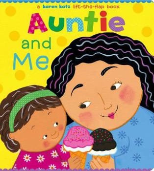 Board book Auntie and Me: A Karen Katz Lift-The-Flap Book