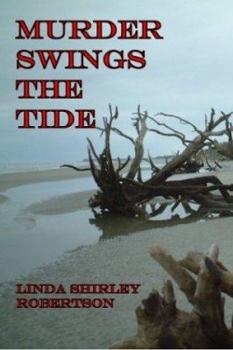 Murder Swings the Tide - Book #1 of the Maggie Stewart Mystery