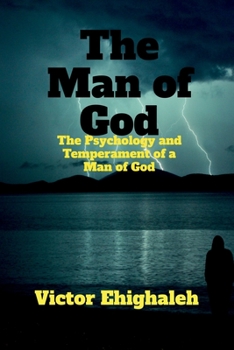 Paperback The Man of God: The Psychology and Temperament of a Man of God Book