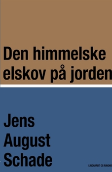 Paperback Den himmelske elskov p? jorden [Danish] Book