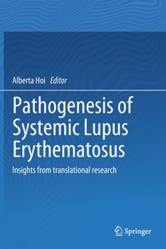 Hardcover Pathogenesis of Systemic Lupus Erythematosus: Insights from Translational Research Book