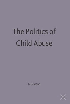 Paperback Politics of Child Abuse Book
