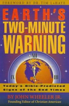 Paperback Earth's Two Minute Warning: Today's Bible Predicted the Signs of the End Times Book