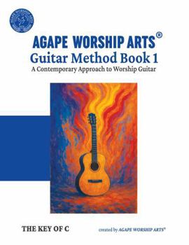 Paperback Guitar Method Book 1: A Contemporary Approach to Worship Guitar Book