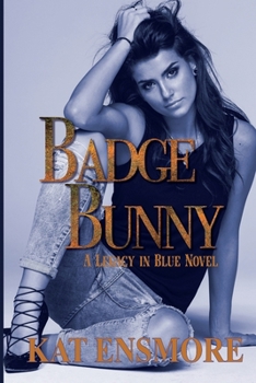 Paperback Badge Bunny (Legacy in Blue Book 1) Book