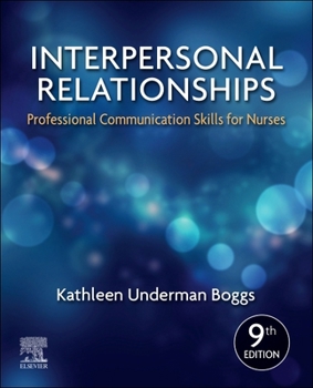 Paperback Interpersonal Relationships: Professional Communication Skills for Nurses Book