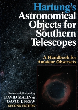 Paperback Hartung's Astronomical Objects For Southern Telescopes Book