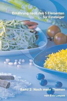 Paperback Ernaehrung Nach Den 5 Elementen Fuer Einsteiger: Weitere Theman A-Z [German] Book