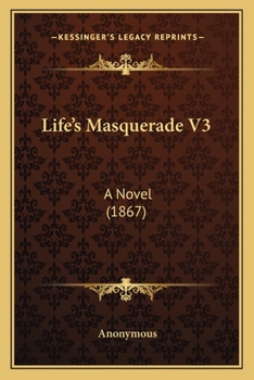 Paperback Life's Masquerade V3: A Novel (1867) Book