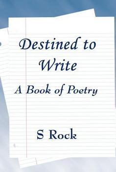 Hardcover Destined to Write: A Book of Poetry Book
