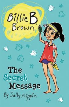 Billie B Brown: The Secret Message - Book #8 of the Billie B Brown