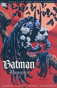 Batman: Vampire (Tales of the Multiverse) - Book #2 of the Elseworlds: Batman