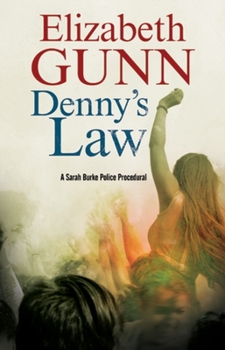 Denny's Law: A Sarah Burke police procedural - Book #6 of the Sarah Burke