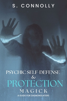 Paperback Psychic Self-Defense & Protection Magick: A Guide for Daemonolaters Book