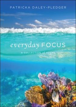 Paperback Everyday Focus: A Collection of Poems Book