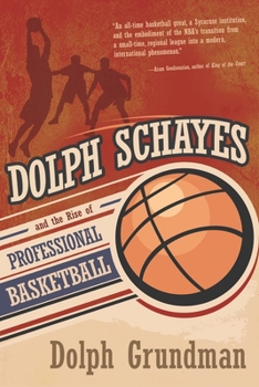Dolph Schayes and the Rise of Professional Basketball - Book  of the Sports and Entertainment