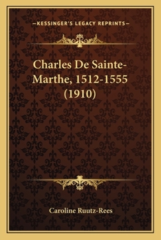 Paperback Charles De Sainte-Marthe, 1512-1555 (1910) Book