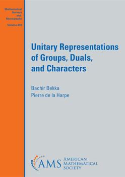 Paperback Unitary Representations of Groups, Duals, and Characters Book