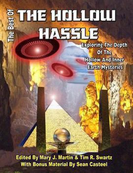 Paperback The Best of the Hollow Hassle: Exploring The Depths Of The Hollow And Inner Earth Mysteries Book