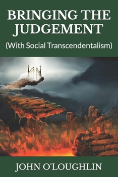 Paperback Bringing the Judgement: (With Social Transcendentalism) Book