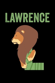 Lawrence: Animals Coloring Book for Kids, Weekly Planner, and Lined Journal Animal Coloring Pages. Personalized Custom Name Initial Alphabet Christmas or Birthday Gift for Boys