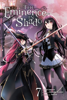 The Eminence in Shadow, Vol. 7 (Manga) - Book #7 of the Eminence in Shadow Manga
