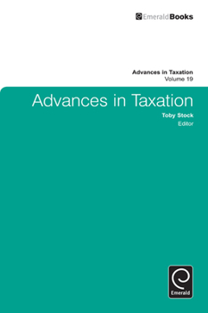 Hardcover Advances in Taxation, Volume 19 Book