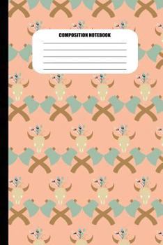 Paperback Composition Notebook: Cow Skulls and Crossed Hatchets (100 Pages, College Ruled) Book