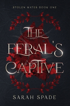 Hardcover The Feral's Captive Book