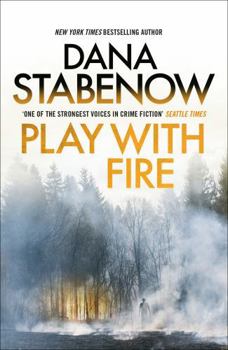 Play With Fire - Book #5 of the Kate Shugak