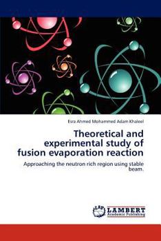 Paperback Theoretical and experimental study of fusion evaporation reaction Book