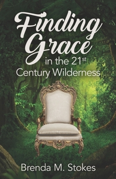 Paperback Finding Grace in the 21st Century Wilderness Book