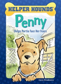 Hardcover Penny Helps Portia Face Her Fears Book